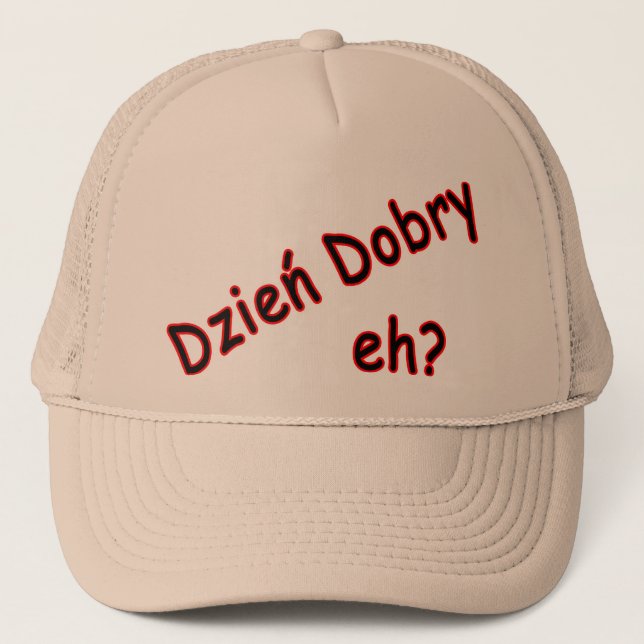 Dzien Dobry, eh? Angle Trucker Hat (Front)