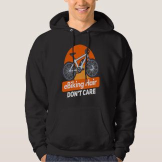 E Bike   E Biking Saying Humor E Biker Hoodie
