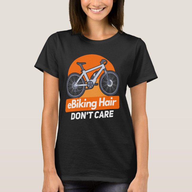 E Bike  E Biking Saying Humour E Biker T-Shirt (Front)