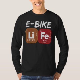 E Bike Life Periodic Table Electric Power Bikes 1 T-Shirt