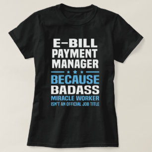 E-Bill Payment Manager T-Shirt