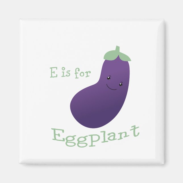 E is for Eggplant Magnet (Front)