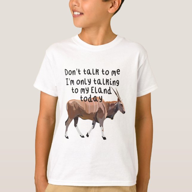 E is for Eland  T-Shirt (Front)