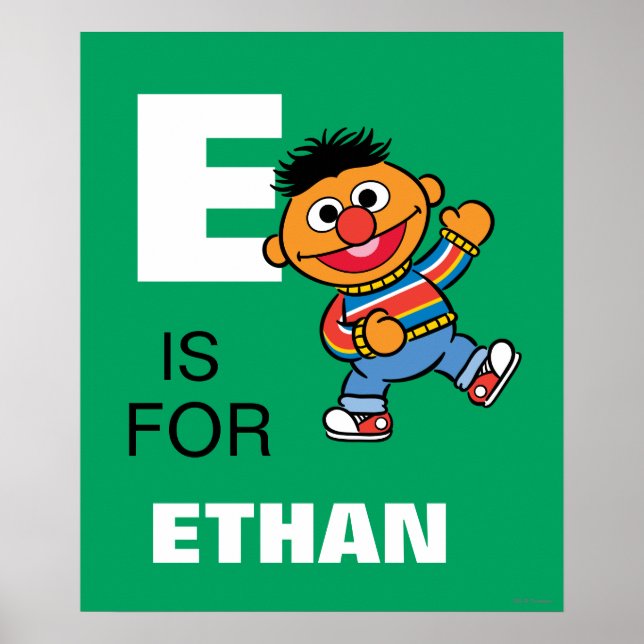 E is for Ernie | Add Your Name Poster (Front)