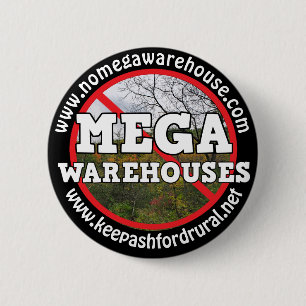 e Keep Ashford Rural Say No to Mega Warehouses 6 Cm Round Badge