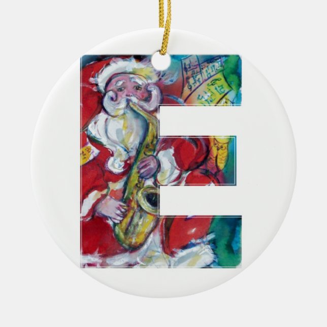 E LETTER /SANTA AND SAX, CHRISTMAS PARTY MONOGRAM CERAMIC TREE DECORATION (Front)