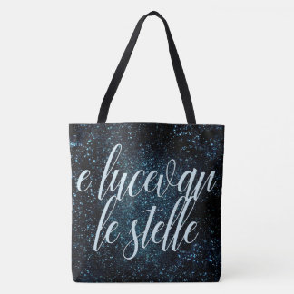 E lucevan le stelle the stars were shining Tosca Tote Bag
