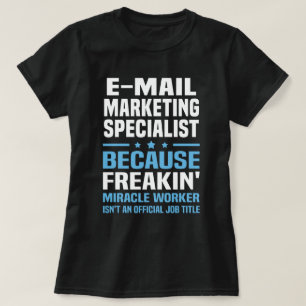 E-mail Marketing Specialist T-Shirt