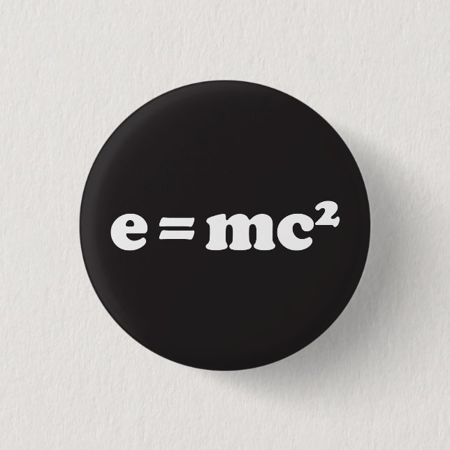e = mc2 3 cm round badge (Front)