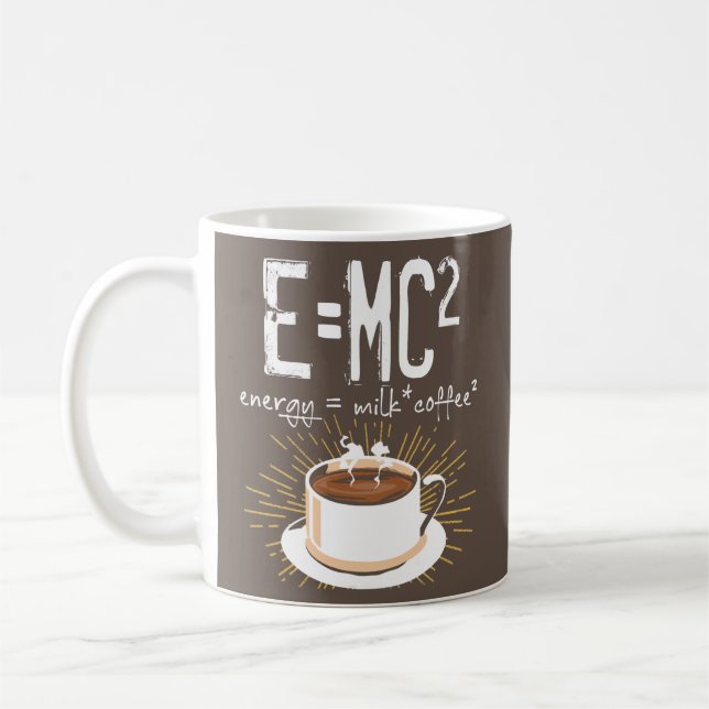 E=MC2 Energy Milk Coffee Funny Chemistry Science Mug (Left)