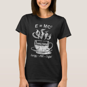 E Mc2 Energy Milk Coffee Science T-Shirt