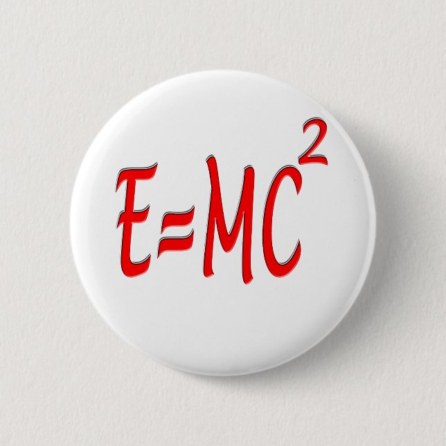 E = MC2 (red) 6 Cm Round Badge (Front)