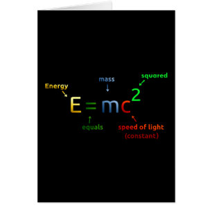 E = MC^2. E equals MC Squared