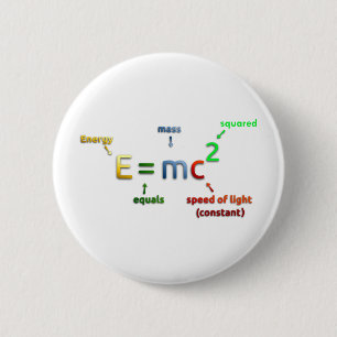 E = MC^2. E equals MC Squared 6 Cm Round Badge