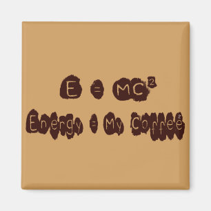 E=MC Coffee Magnet