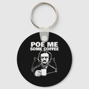E Me Some Coffee Funny Edgar Allan E Pun  Key Ring