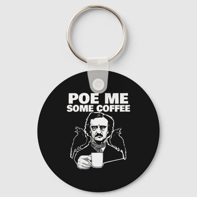 E Me Some Coffee Funny Edgar Allan E Pun  Key Ring (Front)