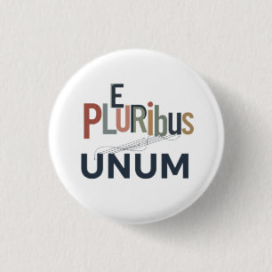 "E Pluribus Unum" - Design for Unity 3 Cm Round Badge