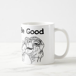 E.T. BE GOOD White 11 oz Classic White Mug