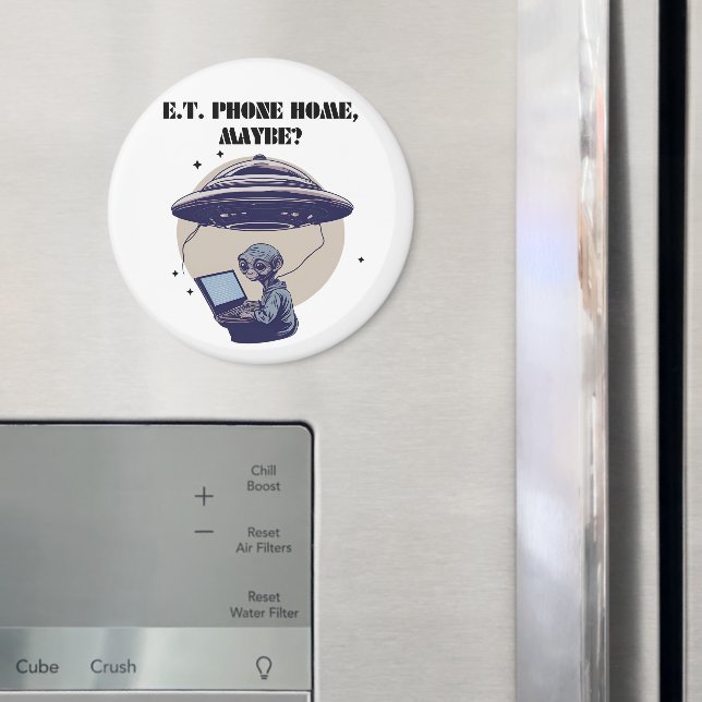 E.T. phone home, maybe? Magnet (In Situ (Fridge))