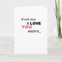 Each Day I Love You More Heartfelt Quote 