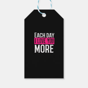 Each Day I Love You More Romantic Quote Design  Gift Tags
