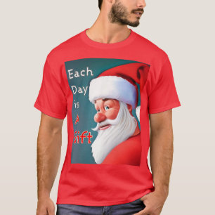 Each Day Is A Gift Santa Claus Merry Christmas T-Shirt