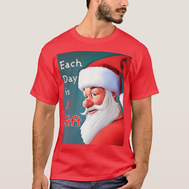 Each Day Is A Gift Santa Claus Merry Christmas T-Shirt (Front)