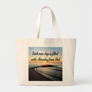 EACH DAY IS MIRACLES FROM GOD LARGE TOTE BAG
