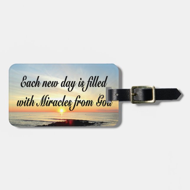 EACH DAY IS MIRACLES FROM GOD LUGGAGE TAG (Front Horizontal)
