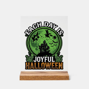 Each Day Joyful Halloween Haunted House Witch Cat  Acrylic Sign