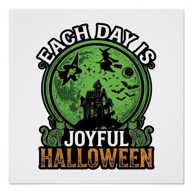 Each Day Joyful Halloween Haunted House Witch Cat  Poster (Front)