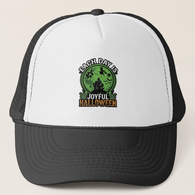 Each Day Joyful Halloween Haunted House Witch Cat  Trucker Hat (Front)