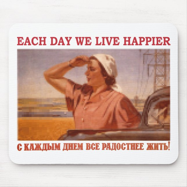 EACH DAY WE LIVE HAPPIER SSSR MOUSE PAD (Front)
