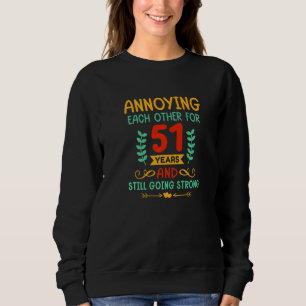 Each Other for 51 Years 51st Anniversary Happy Hus Sweatshirt