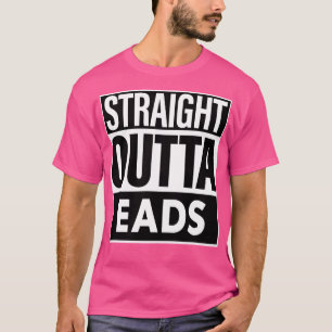 Eads Name Straight Outta Eads T-Shirt