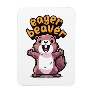 Eager Beaver Magnet