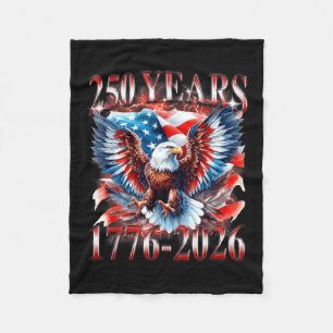 Eagle and Flag 250 Years 1776-2026 250th Birthday Fleece Blanket