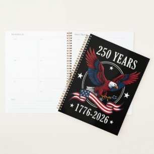 Eagle And Flag 250 Years 1776-2026 250th Planner