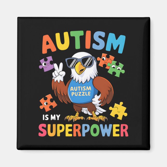 Eagle Autism Is My Superpower Accept Support Love  Magnet (Front)