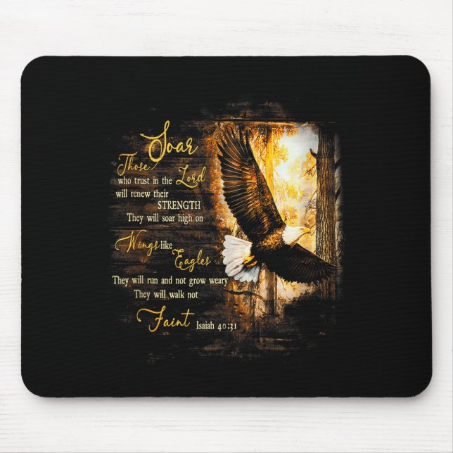 Eagle Forest They Will Soar High On Wings Jesus Is Mouse Pad (Front)