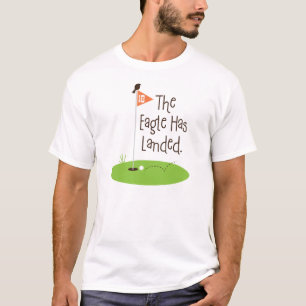 Eagle Has Landed, Golf Scene T-Shirt