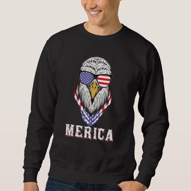 Eagle Merica 4th Of July Patriotic Eagle 4th Of Ju Sweatshirt (Front)