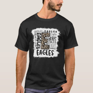 Eagles School Sports Fan Team Spirit Mascot  Bleac T-Shirt