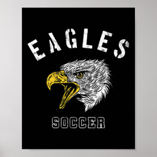 Eagles Soccer School Spirit Team Mascot Game Night Poster