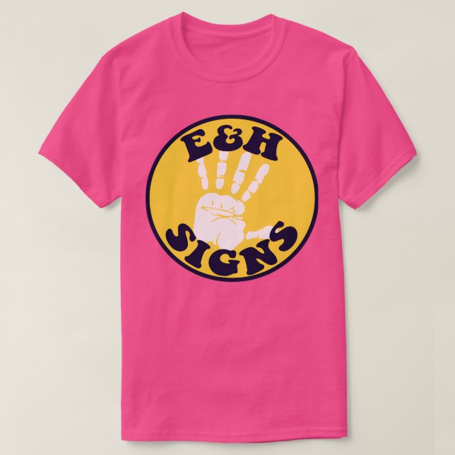 EampH Signs T-Shirt (Design Front)