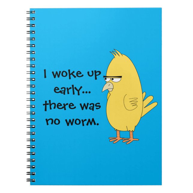 Early Bird Funny Spiral Notebook (Front)