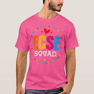 Early Childhood Special Education SPED ECSE Squad T-Shirt