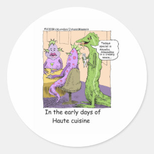 Early Days Of Dining Out Funny Gifts & Tees Classic Round Sticker