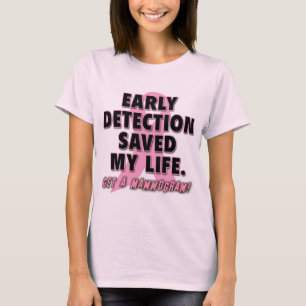 Early Detection Saves Lives Breast Cancer Design T-Shirt
